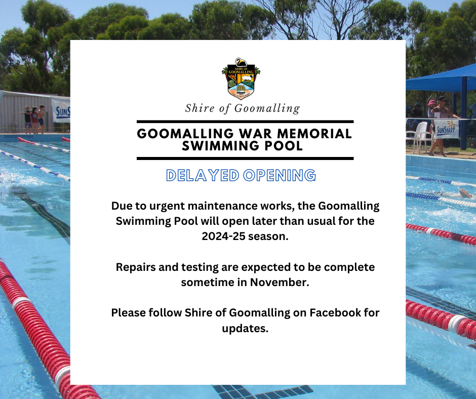 GOOMALLING SWIMMING POOL – DELAYED OPENING